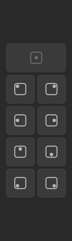 Anchored in split-column layout with a center button on top and a 4 by 2 grid below.