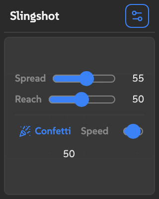 Slingshot narrow panel with the config overlay open, showing sliders for Spread, Reach, and a confetti toggle with Speed.